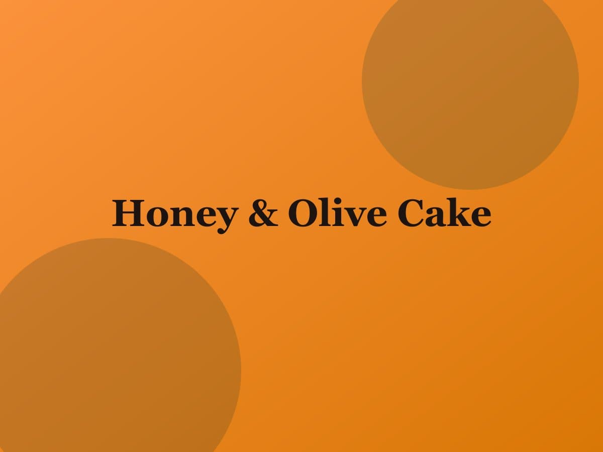 Honey & Olive Cake — Salt & Olive dish photo